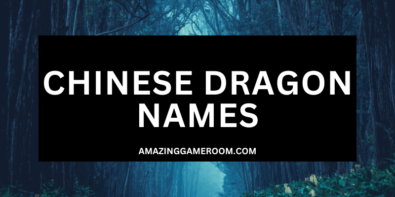 Best 250 Chinese Dragon Names (With Meanings)