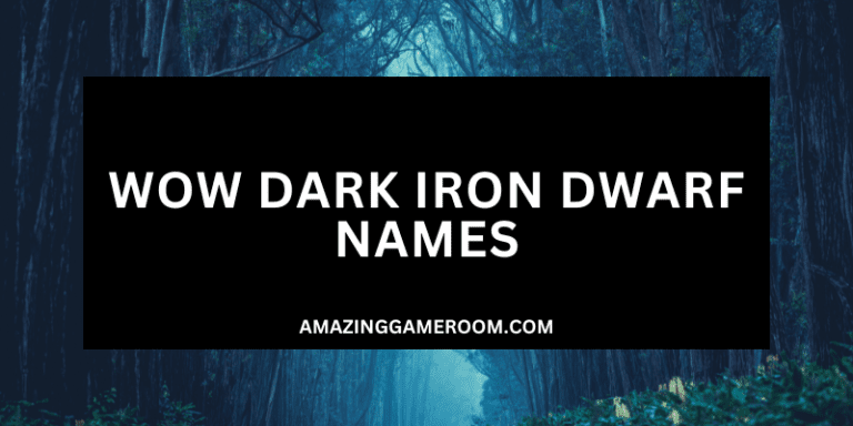 Best 250 WoW Dark Iron Dwarf Names (With Meanings)